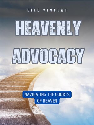 cover image of Heavenly Advocacy